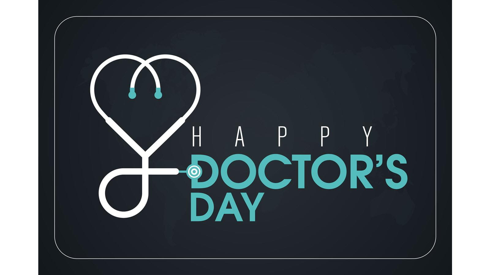 Happy Doctor's Day message next to a heart-shaped stethoscope