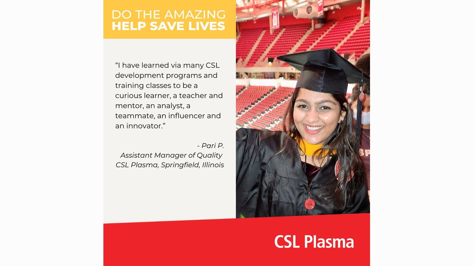 Pari, in a graduation cap and gown, says CSL development programs have helped her continue growing her skills.