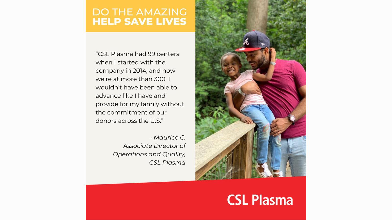 Maurice has seen the number of CSL Plasma centers grow from 99 to 300.