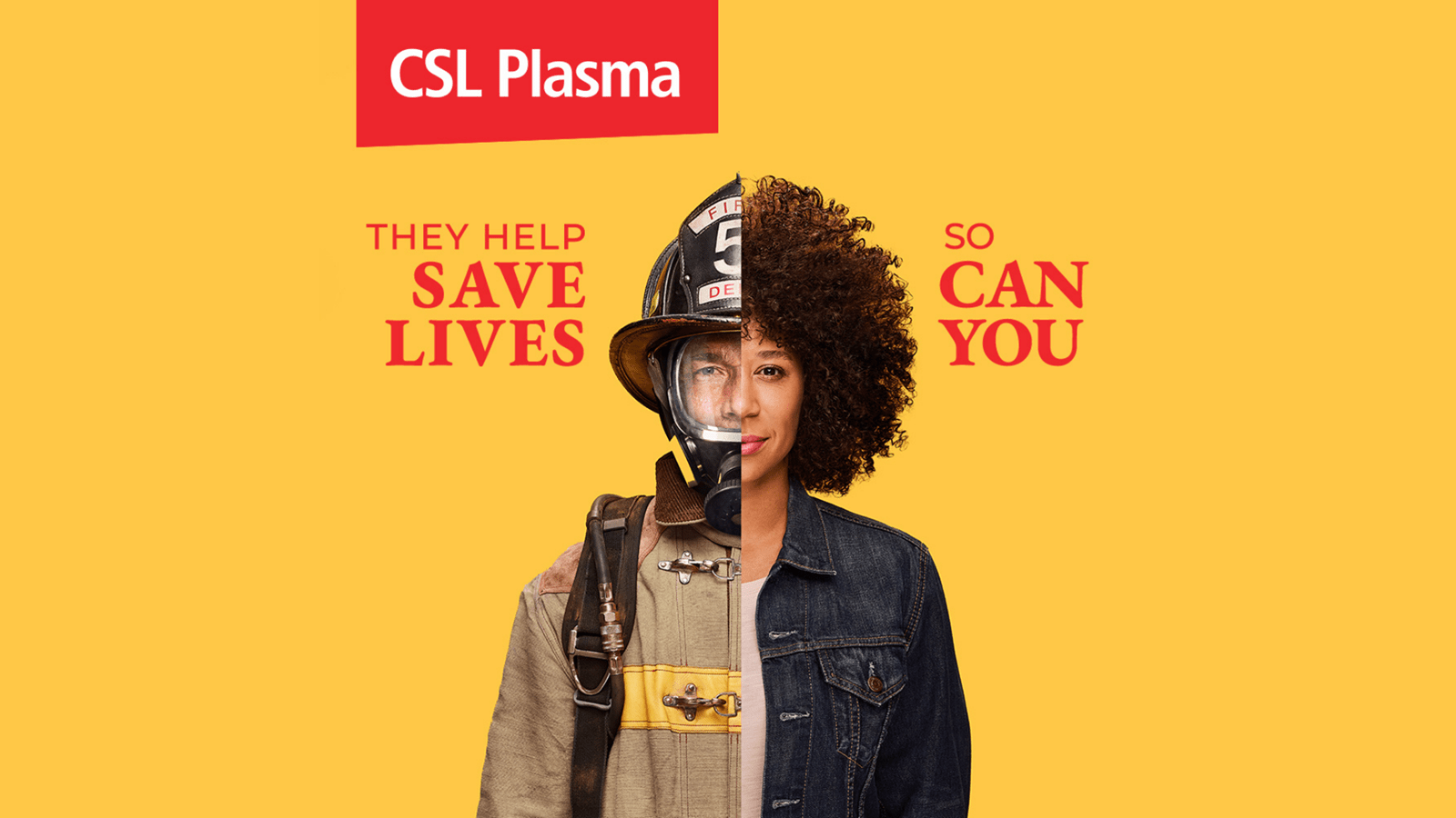 CSL Plasma image of a woman in plain clothes and a firefighter. Text says "They help save lives. So can you."