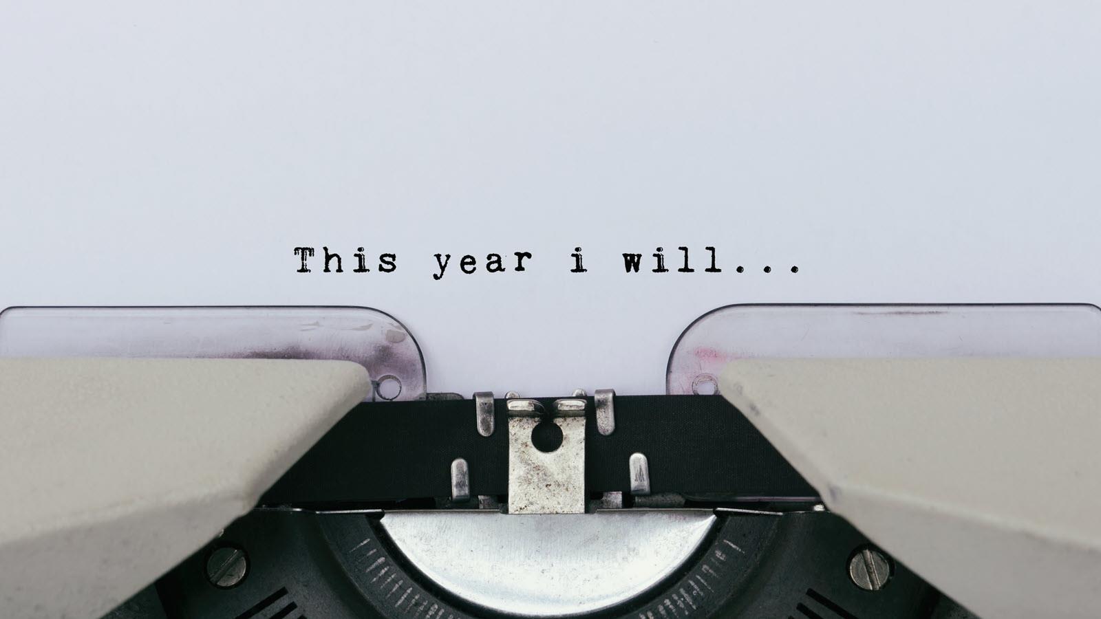 Typewritten phrase "This year I will..."