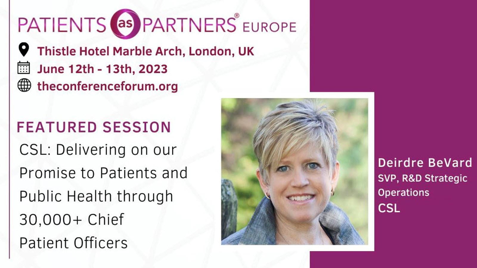 CSL's Deirdre BeVard will present at Patients as Partners Europe in June 2023