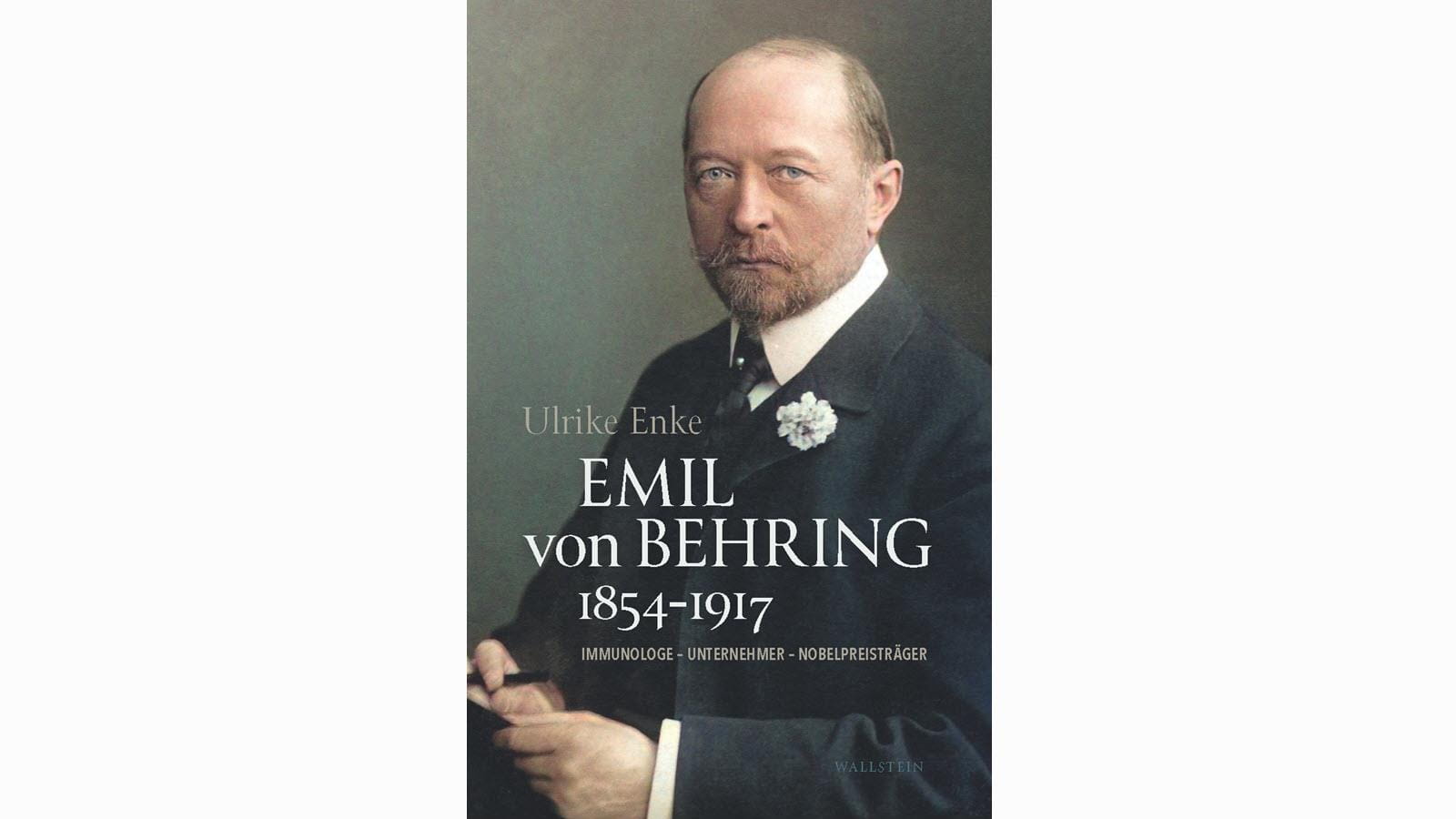 Emil von Behring biography by Ulrike Enke
