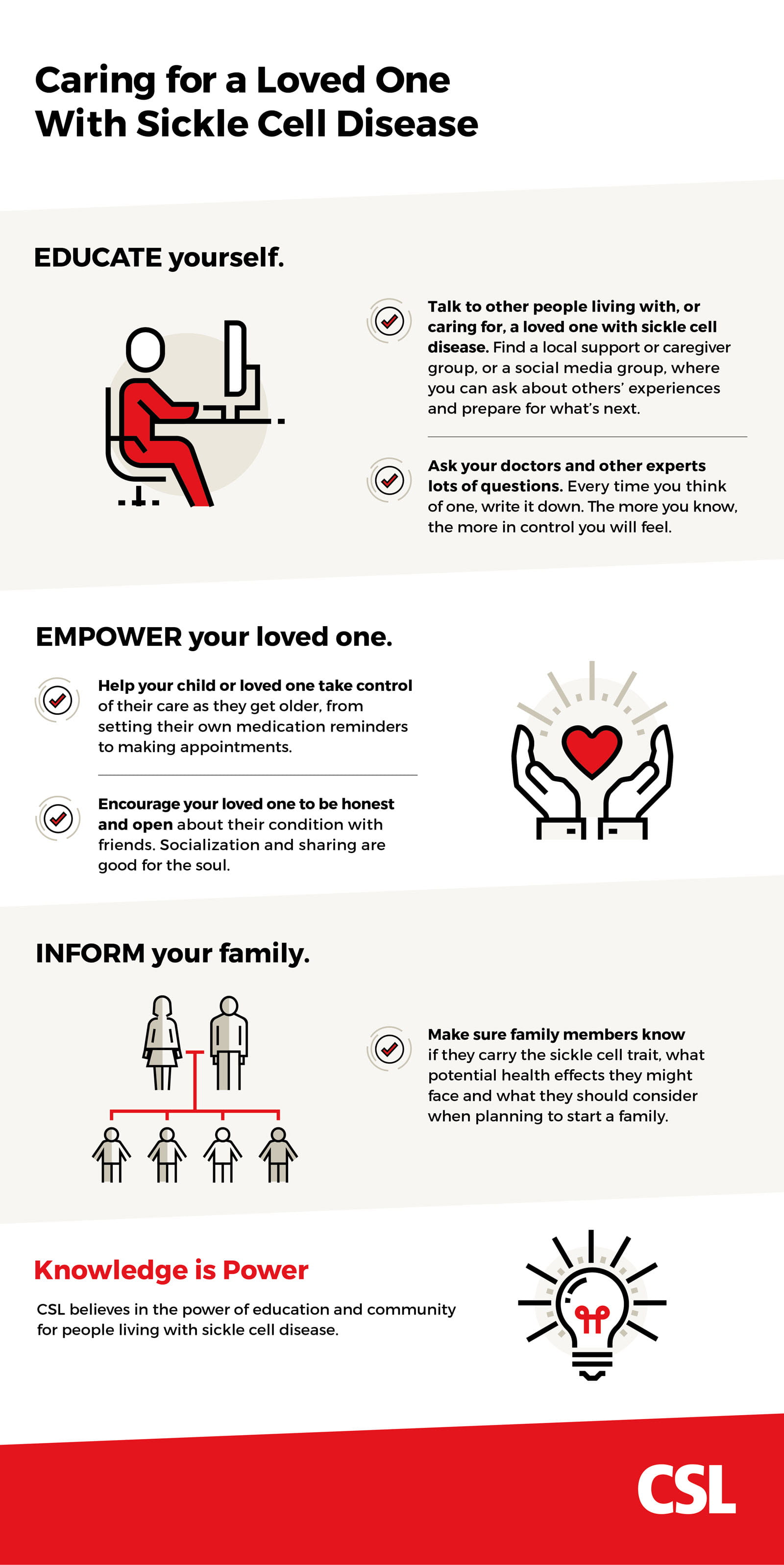 Advice for sickle cell caregivers is to Educate Yourself; Empower Your Loved One: Inform Your Family