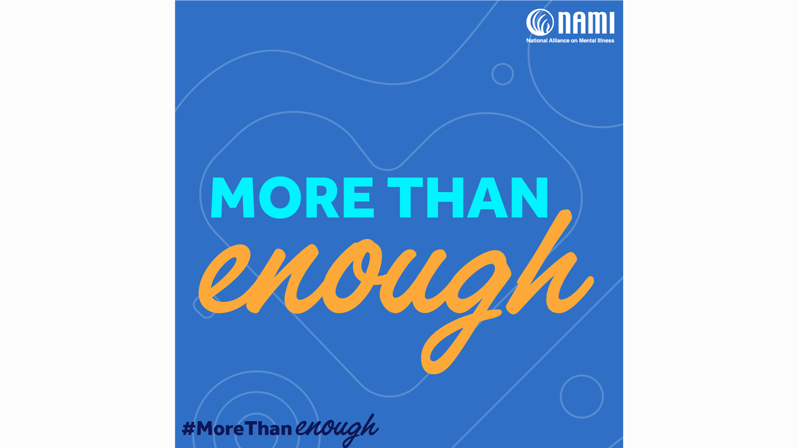 More Than Enough  - National Alliance on Mental Illness