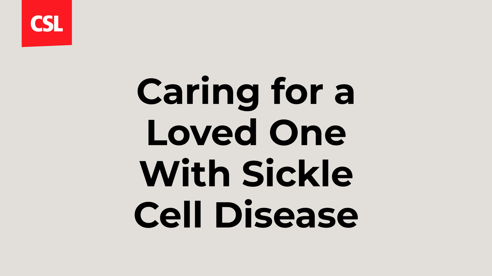 Caring for a Loved One With Sickle Cell Disease