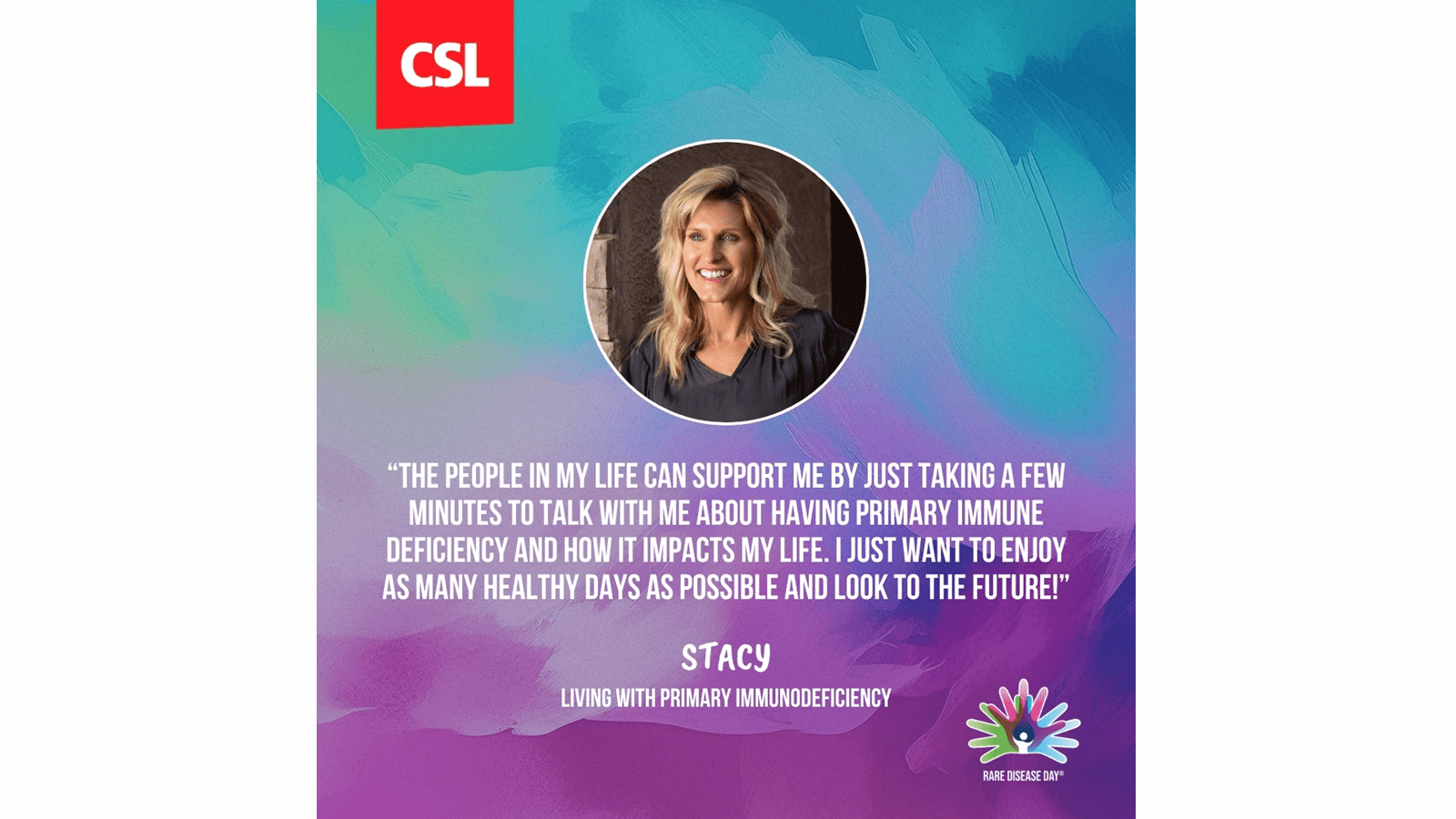Stacy, who is living with primary immunodeficiency, says people can support her by taking a minute to talk with her about what it's like to have a PI.