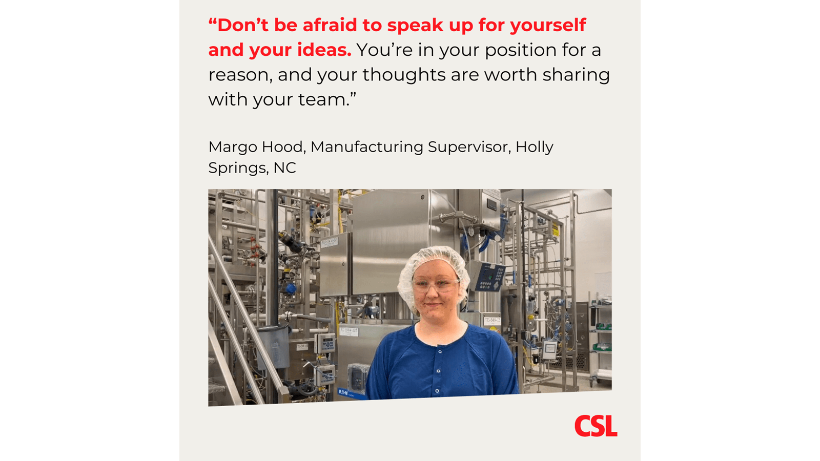 Margo Hood, at CSL's manufacturing site in Holly Springs, North Carolina, encourages women to speak up at work and lean into the responsibility they've been given.