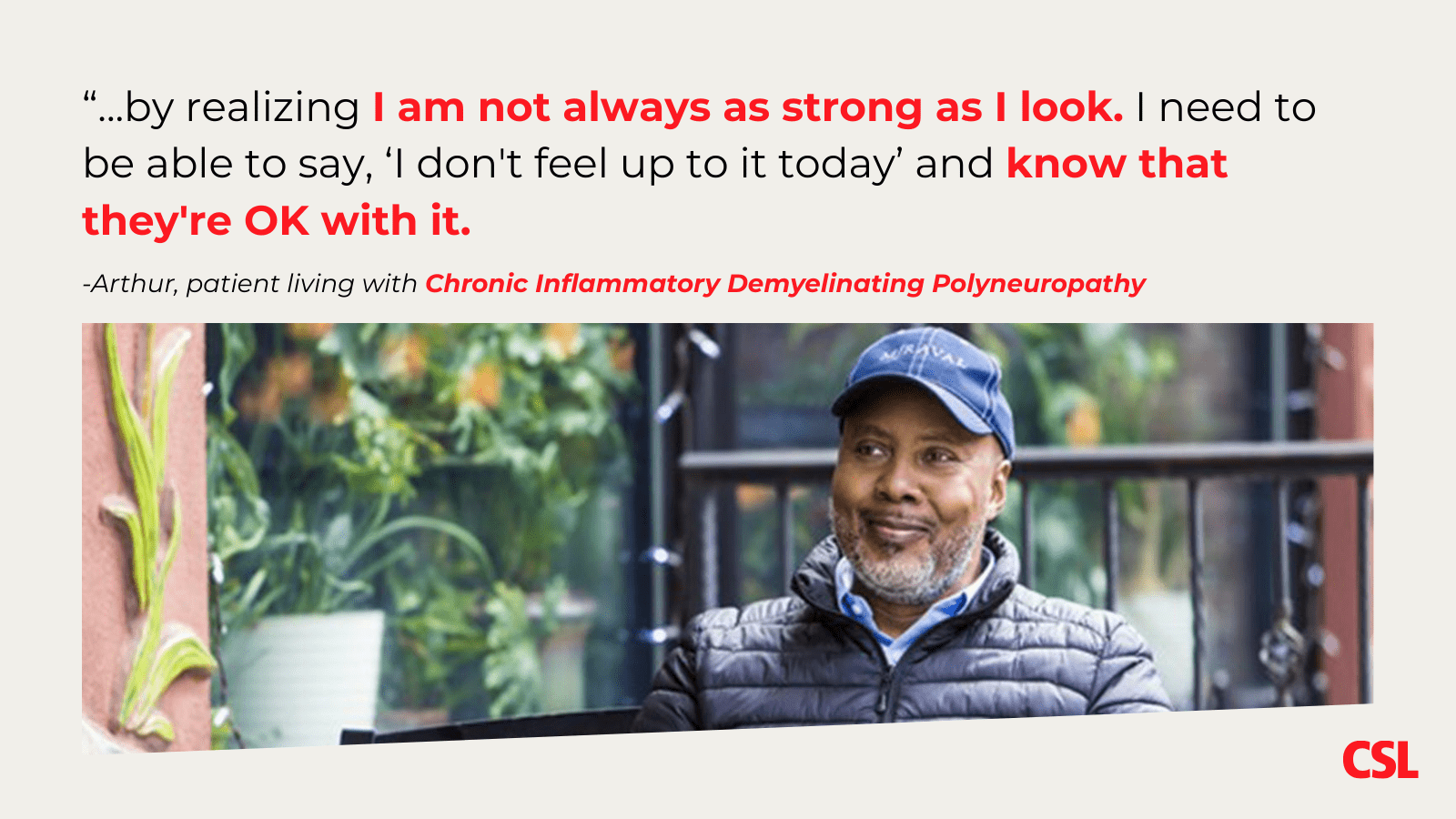Arthur, a CIDP patient, feels supported when people accept his physical limits.