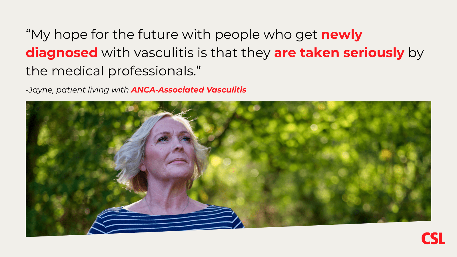 Jayne, a patient with ANCA-Associated Vasculitis, says patients feel supported when medical professionals take them seriously.