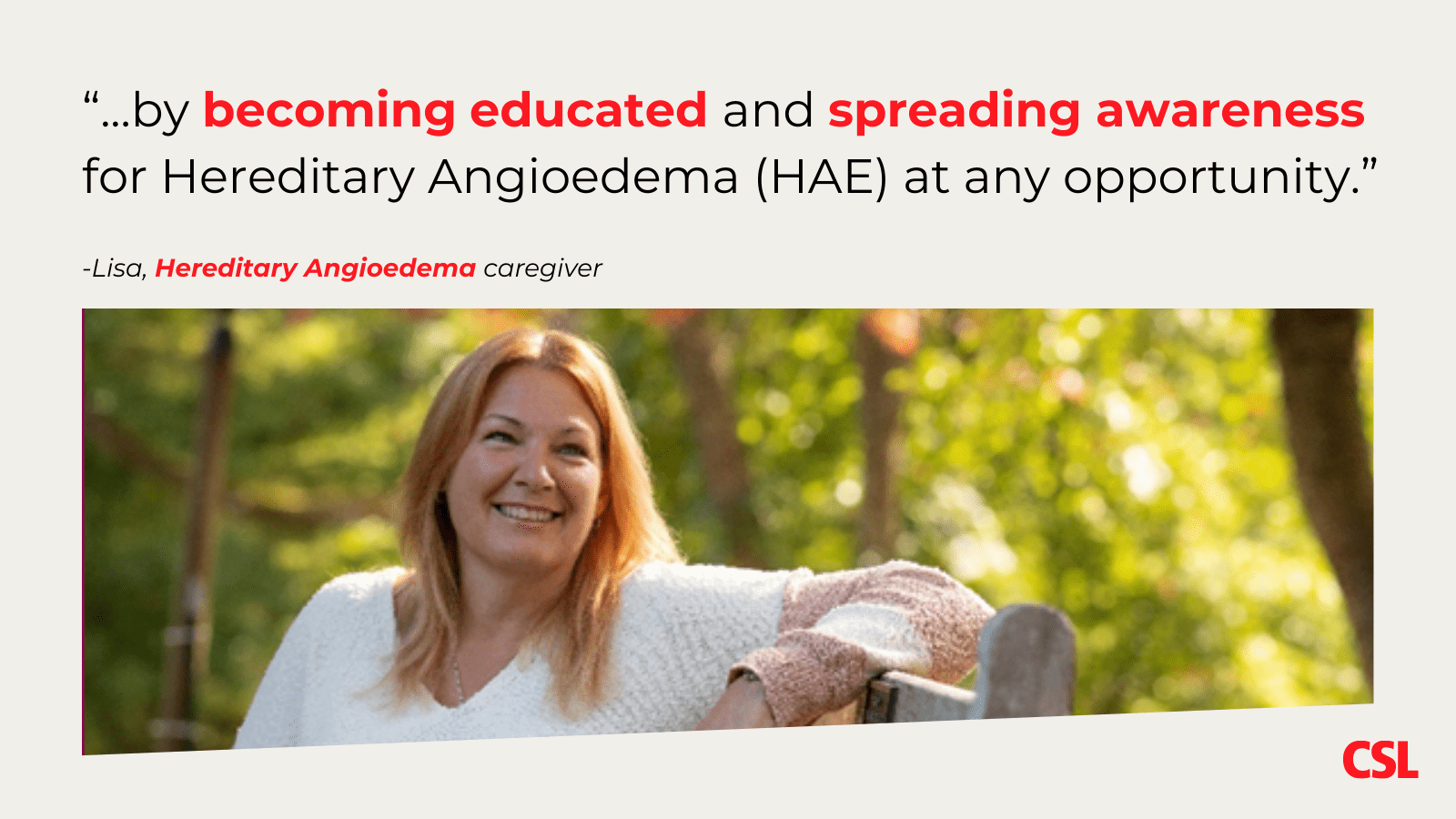 Lisa, a caregiver for someone who has hereditary angioedema (HAE), says she feels supported when people spread awareness about the condition.
